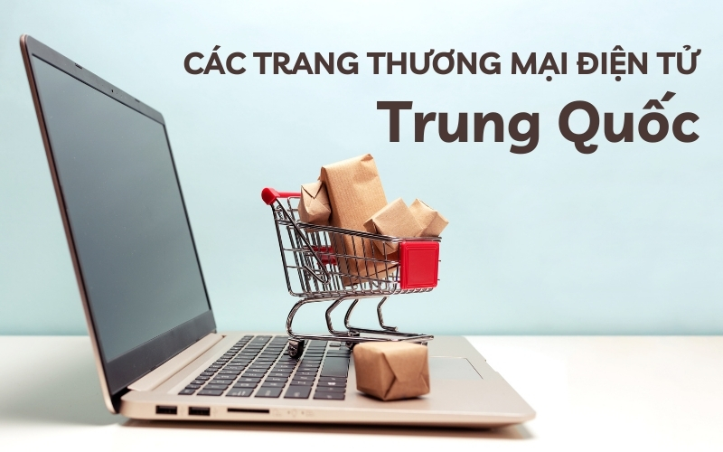 các trang thương mại điện tử Trung Quốc