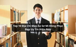 địa chỉ may áo sơ mi đồng phục đẹp